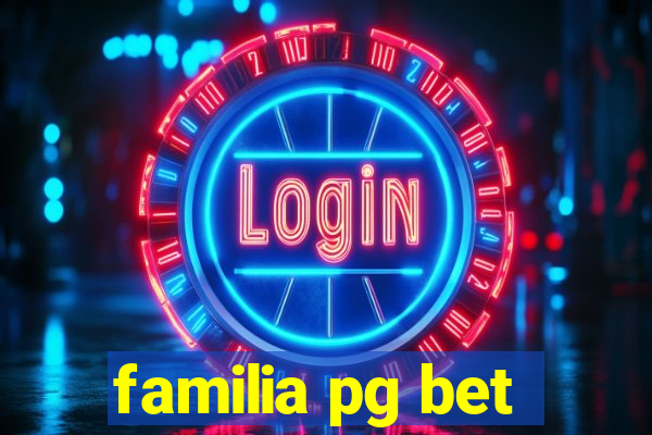 familia pg bet